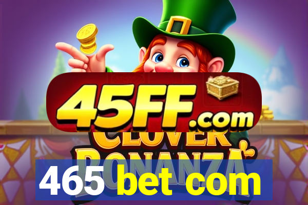 465 bet com